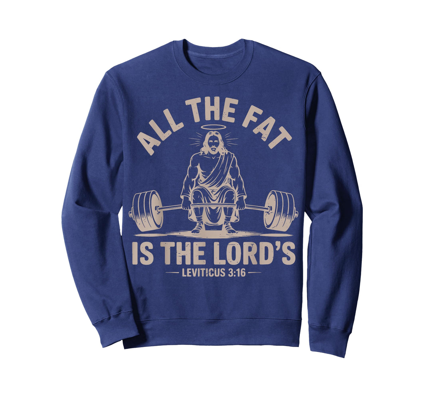All Fat is The Lords Funny Christian Workout Jesus Deadlift T-Shirt