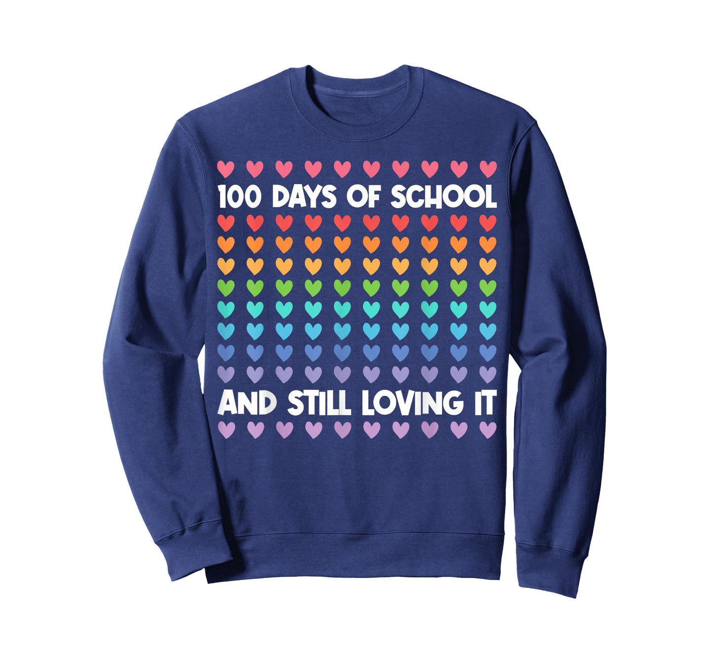 100th Day of School and Still Loving It 100 Rainbow Hearts T-Shirt