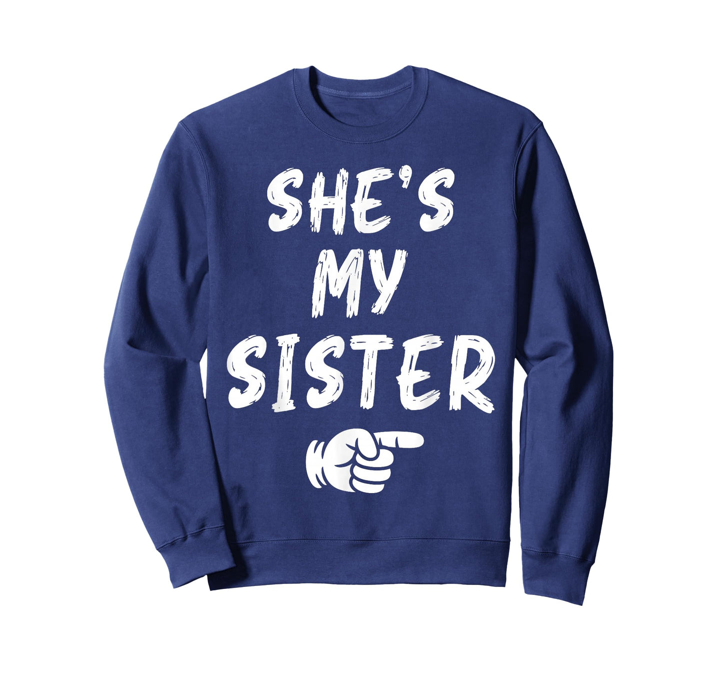 She's My Sister Funny Matching Costume for Brother T-Shirt