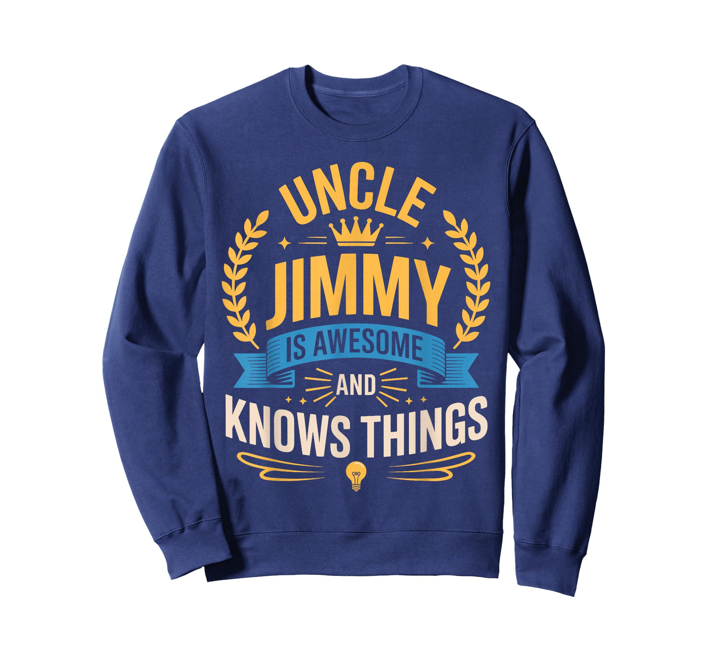 Uncle Jimmy is Awesome and Knows Things Shirt Jimmy T-Shirt