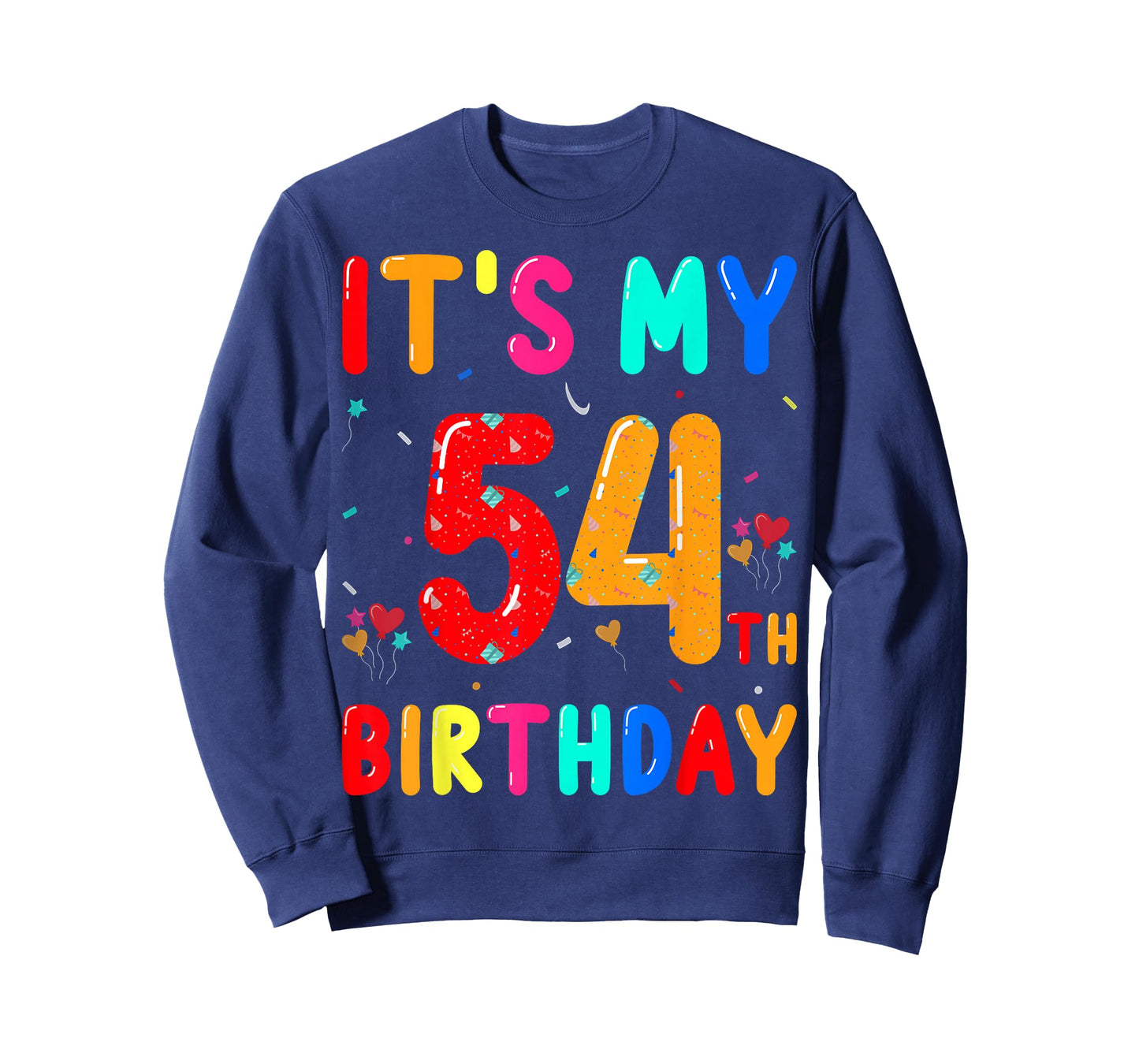 54 Years Old - It's My 54th Birthday T-Shirt