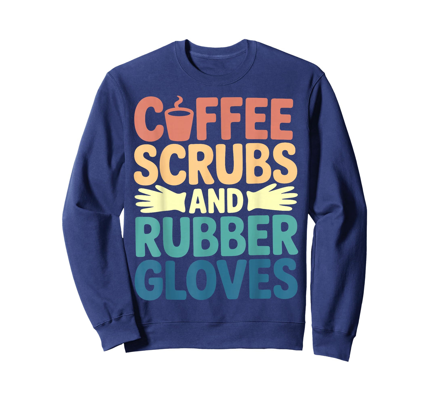 Coffee Scrubs Rubber Gloves RN Nurse Life T-Shirt