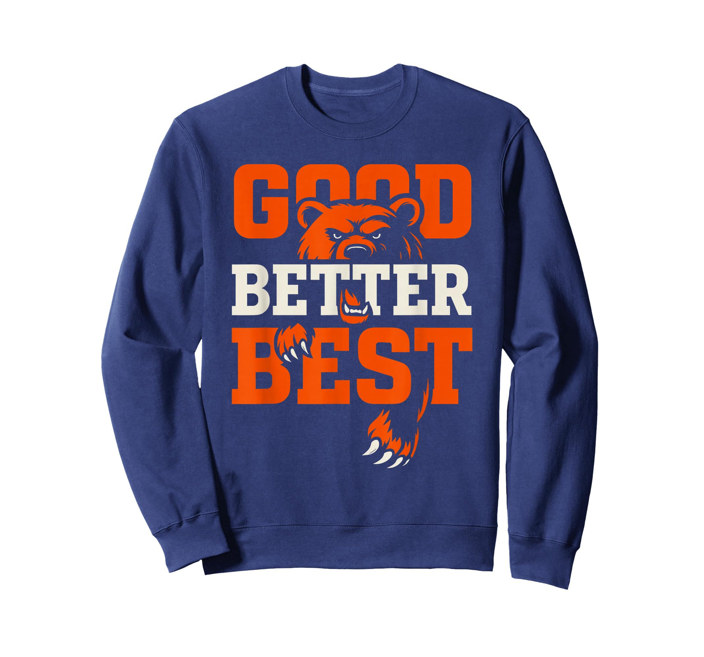 Good Better Best Never Let It Rest Motivation Bear T-Shirt