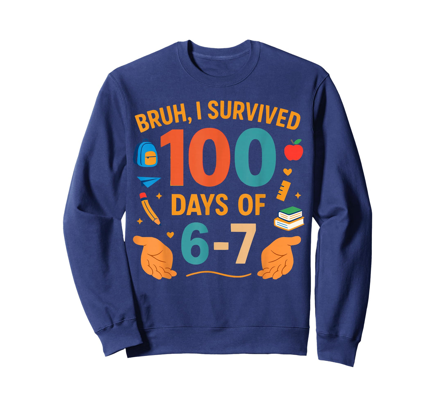 Funny 67 100th Day of School Teacher 100 Days 6 7 Meme 6-7 T-Shirt