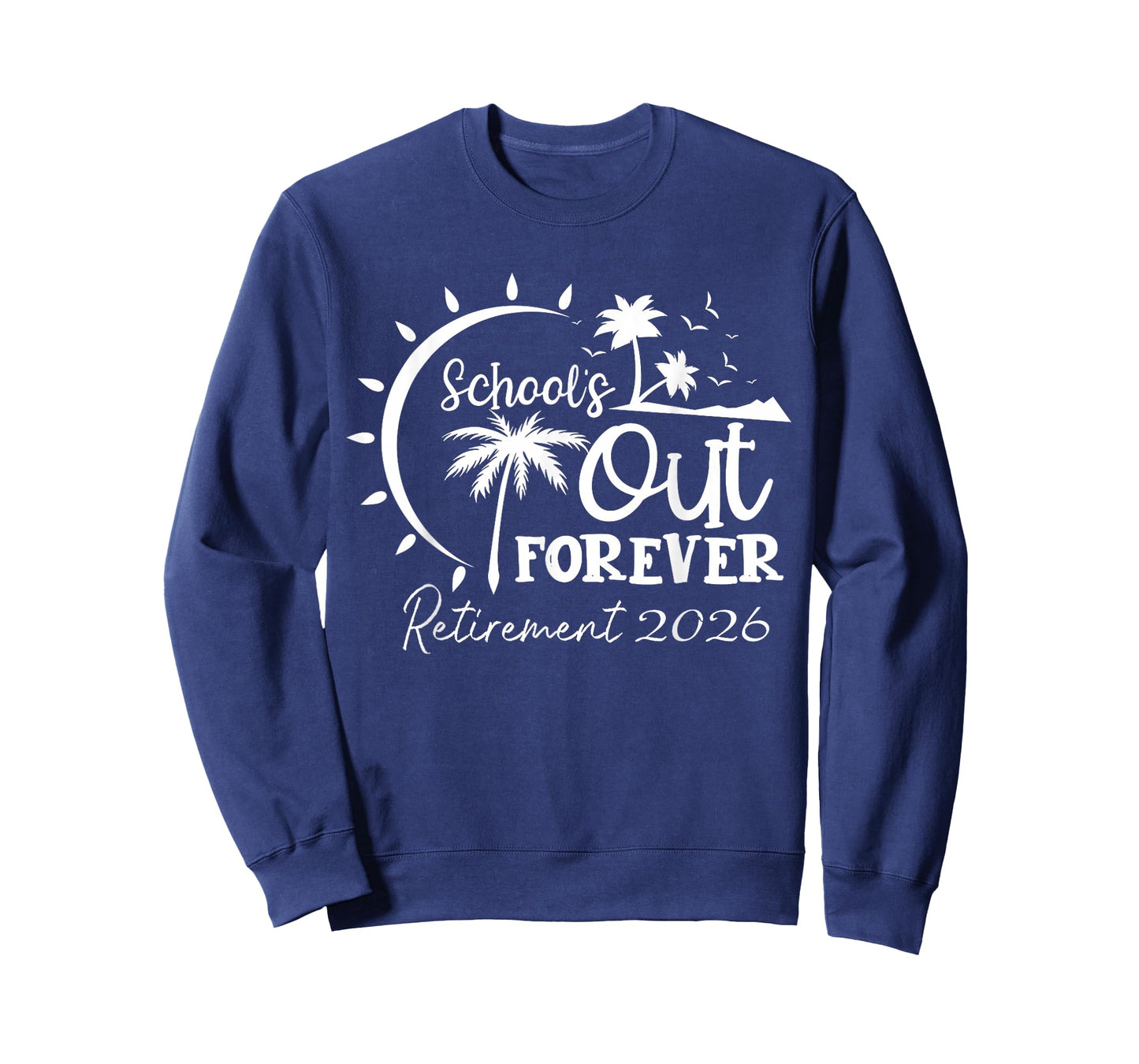 School's Out Forever Retired Teacher Retirement 2026 T-Shirt