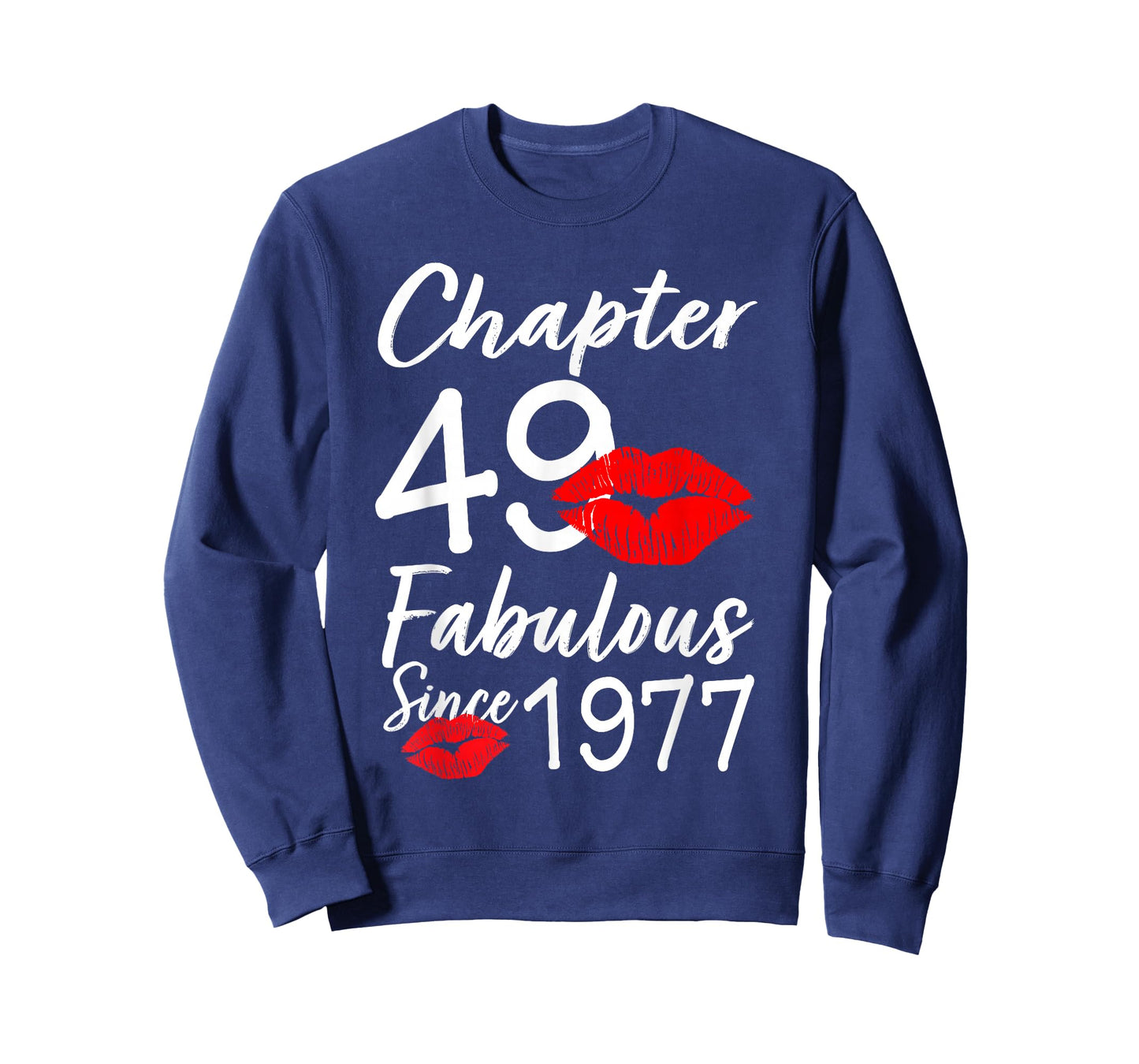 Chapter 49 Fabulous Since 1977 Lips Themed Birthday T-Shirt