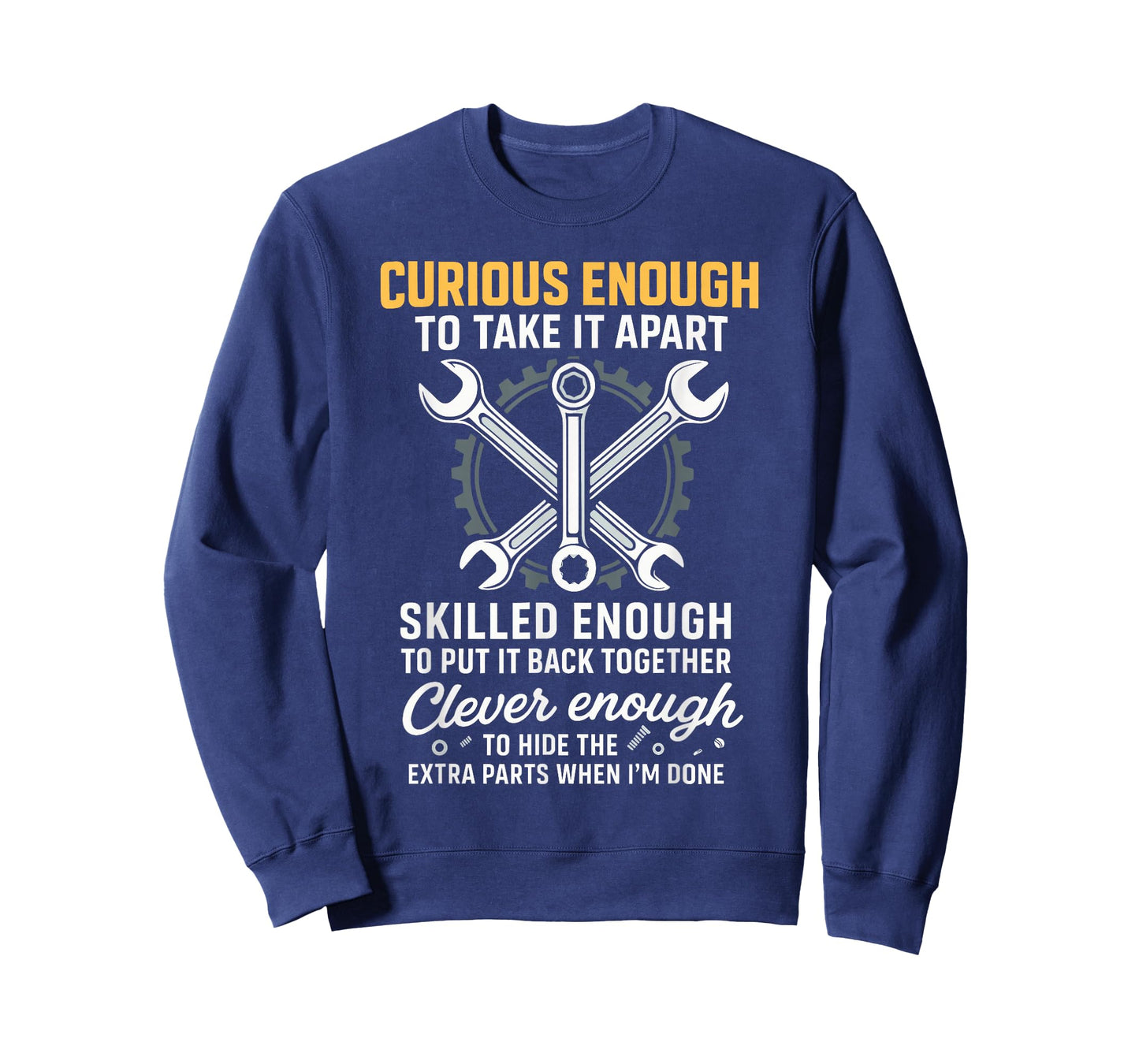 Curious Enough to Take It Apart Hide Extra Parts Funny Quote T-Shirt