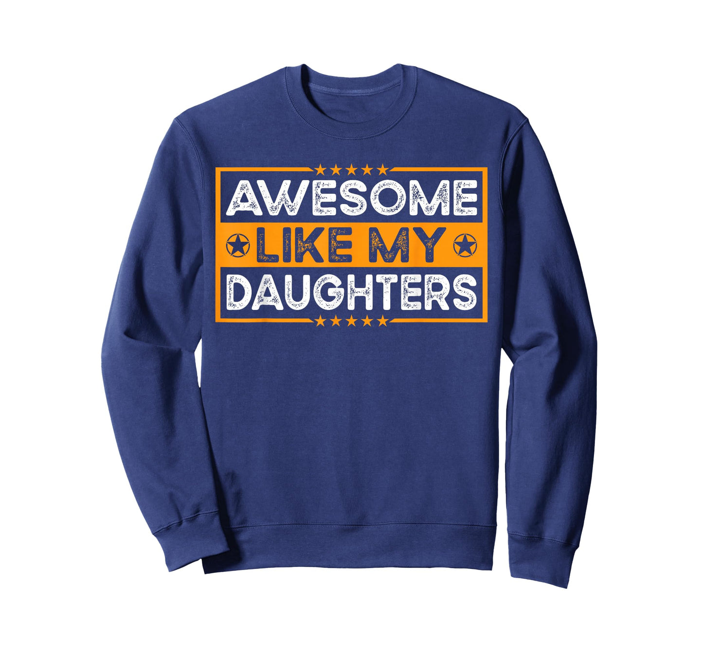 Funny Parents' Day Quote Awesome Like My Daughters Cool Dad T-Shirt