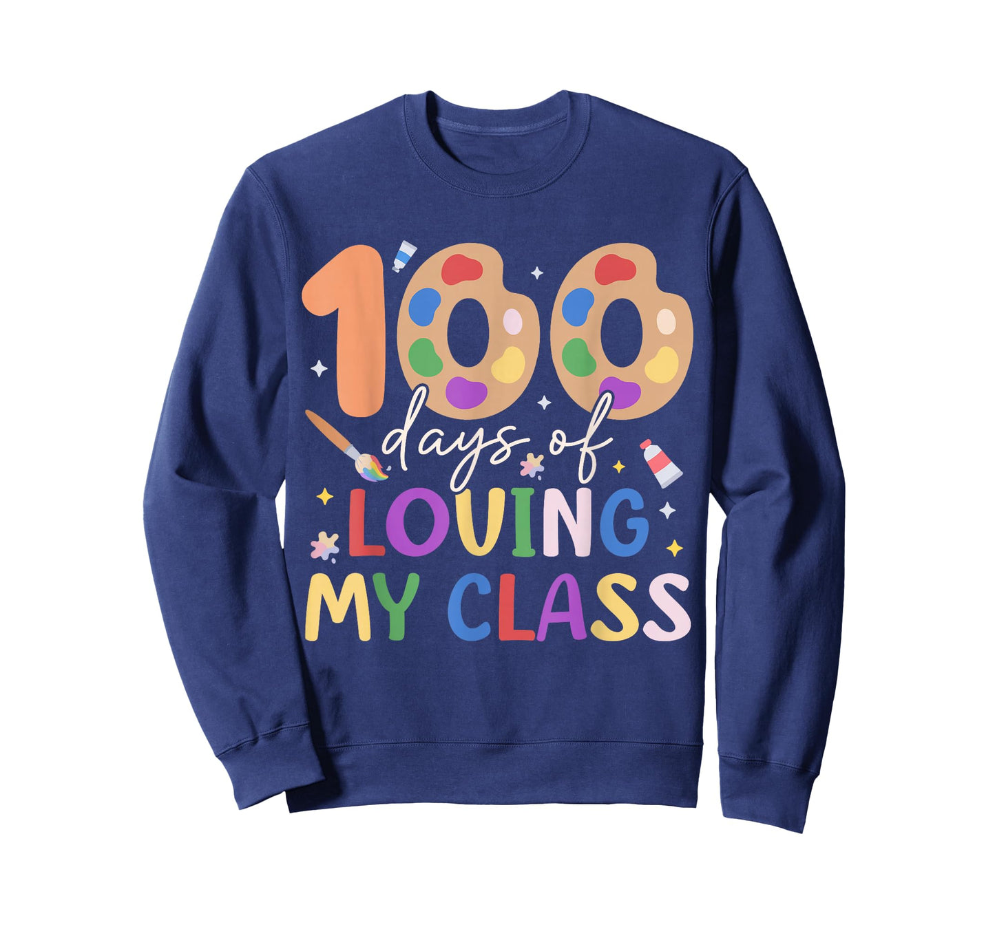 100 Days of Loving My Class Art Teacher 100th Day of School T-Shirt
