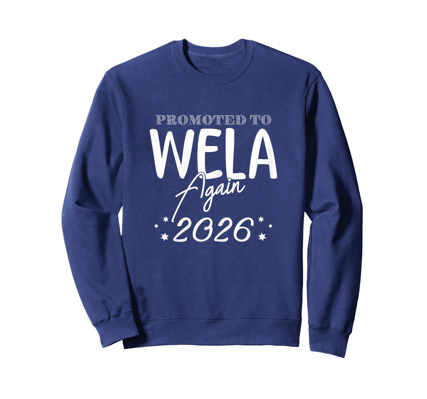Promoted to Wela Grandma Again 2026 Funny Announce T-Shirt