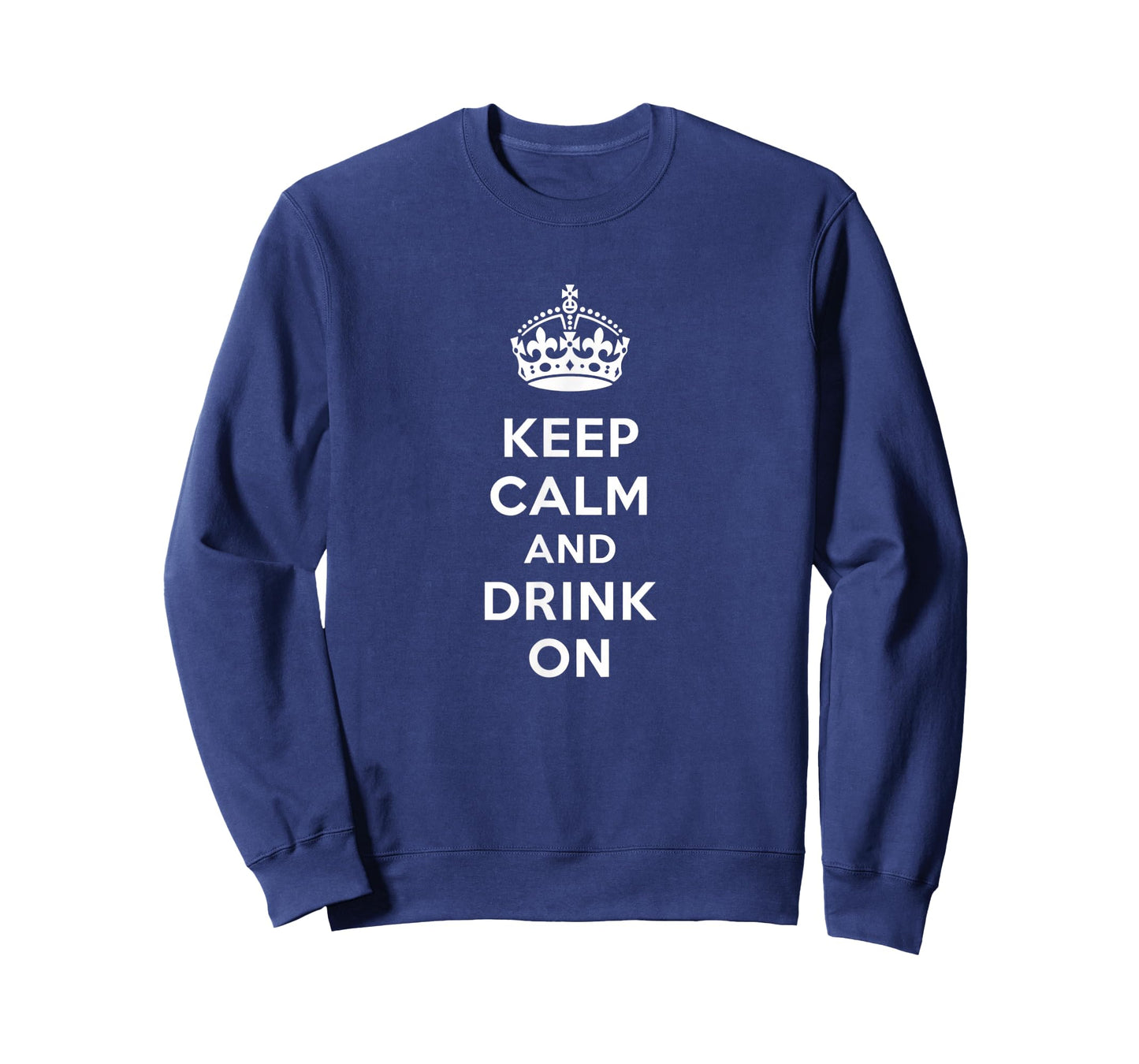 Keep Calm and Drink On Alcohol Bar Party Pub Funny T-Shirt