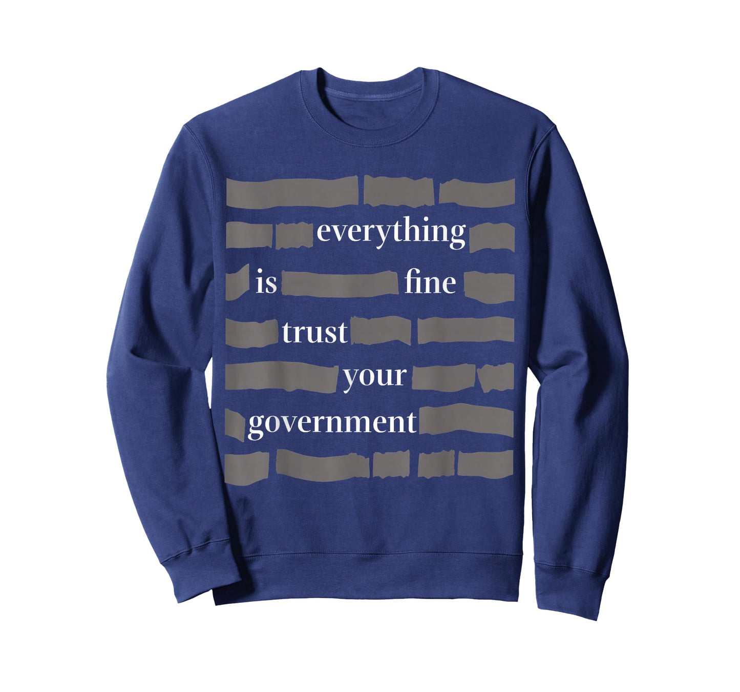 Everything is Fine Trust Your Government T-Shirt