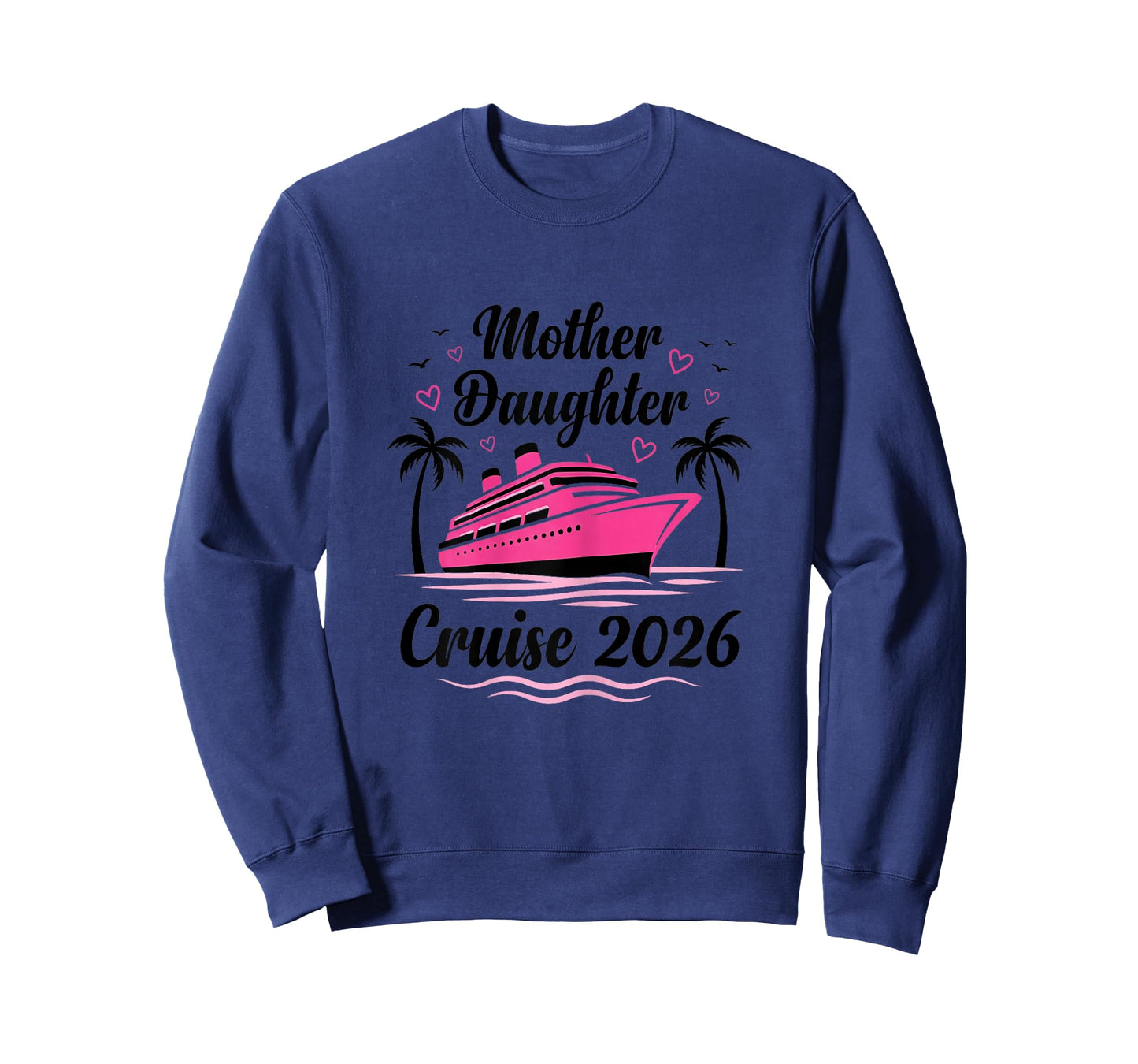 Mother and Daughter Gone Cruising 2026 Women Cruise Matching T-Shirt