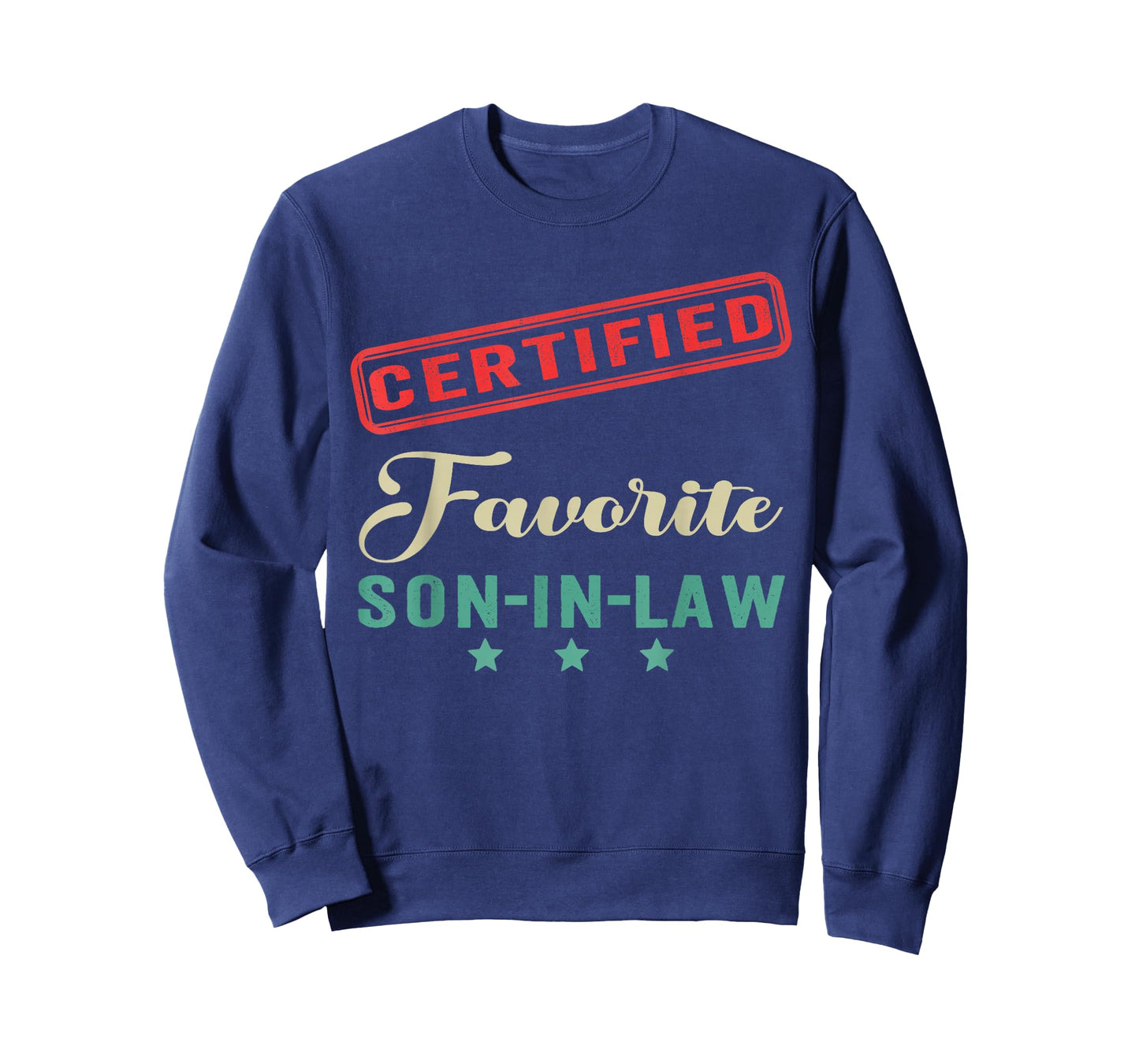 Certified Favorite Son in Law Father's Day Funny Family T-Shirt