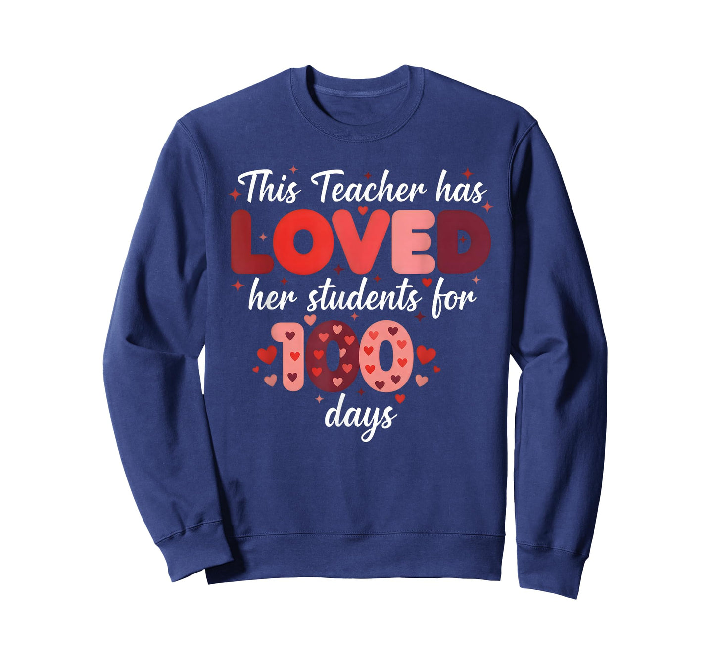 This Teacher Has Loved Her Students for 100 Days - Teachers T-Shirt