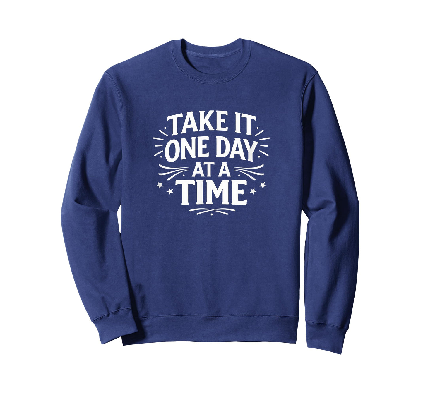 Take It One Day At A Time - T-Shirt