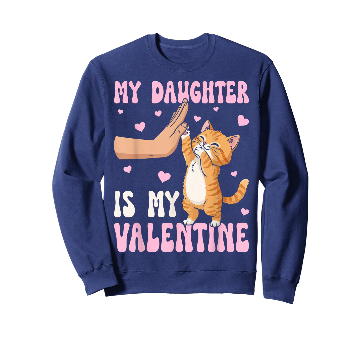 My Daughter is My Valentine People Cat Friendship Pet Lover T-Shirt