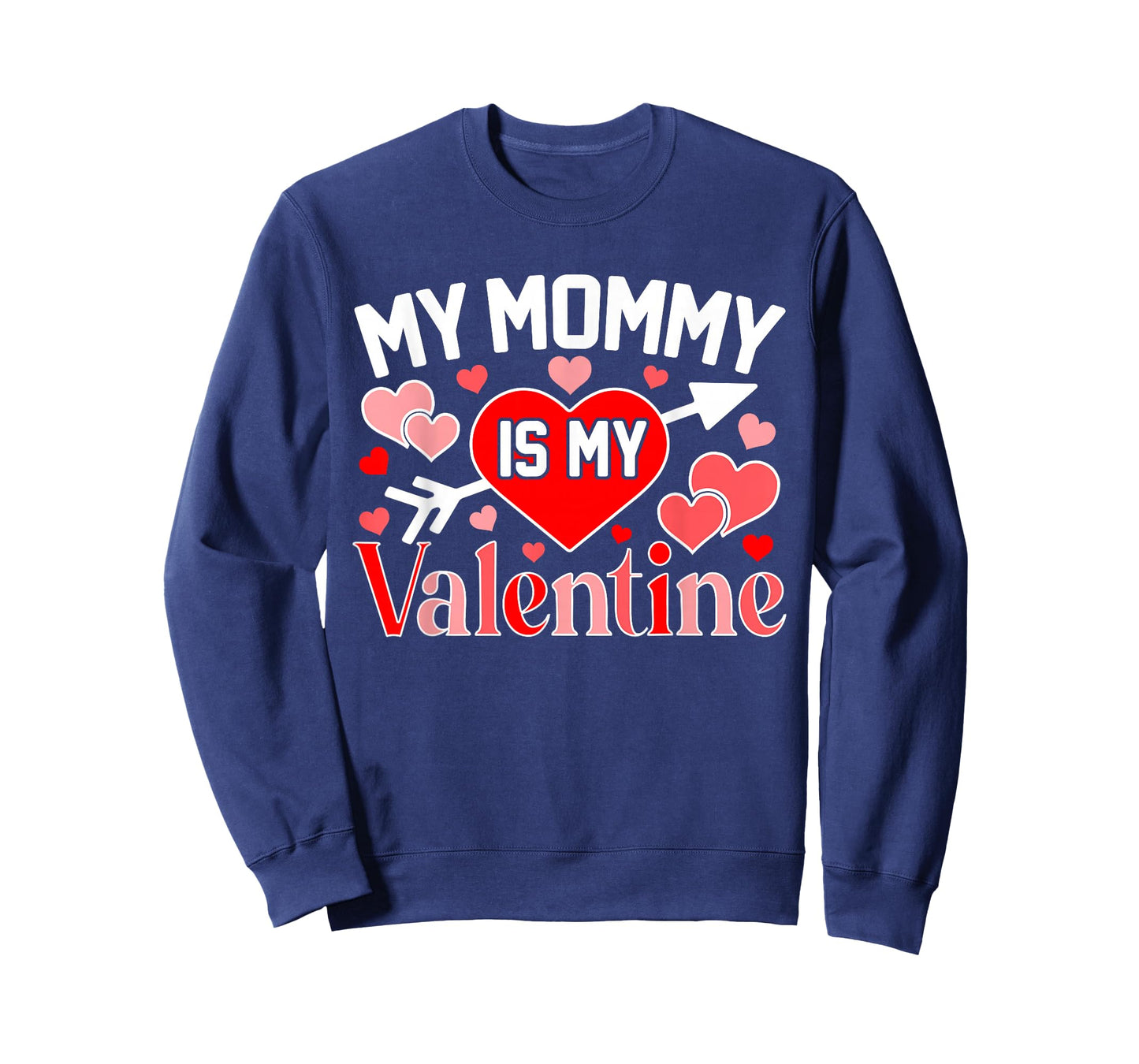 My Mommy is My Valentine Cute Heart Valentine's Day T-Shirt