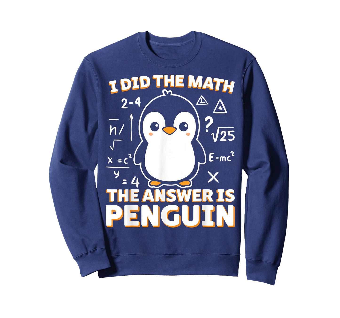 Funny I Did The Math The Answer is Penguin Penguin Lover T-Shirt