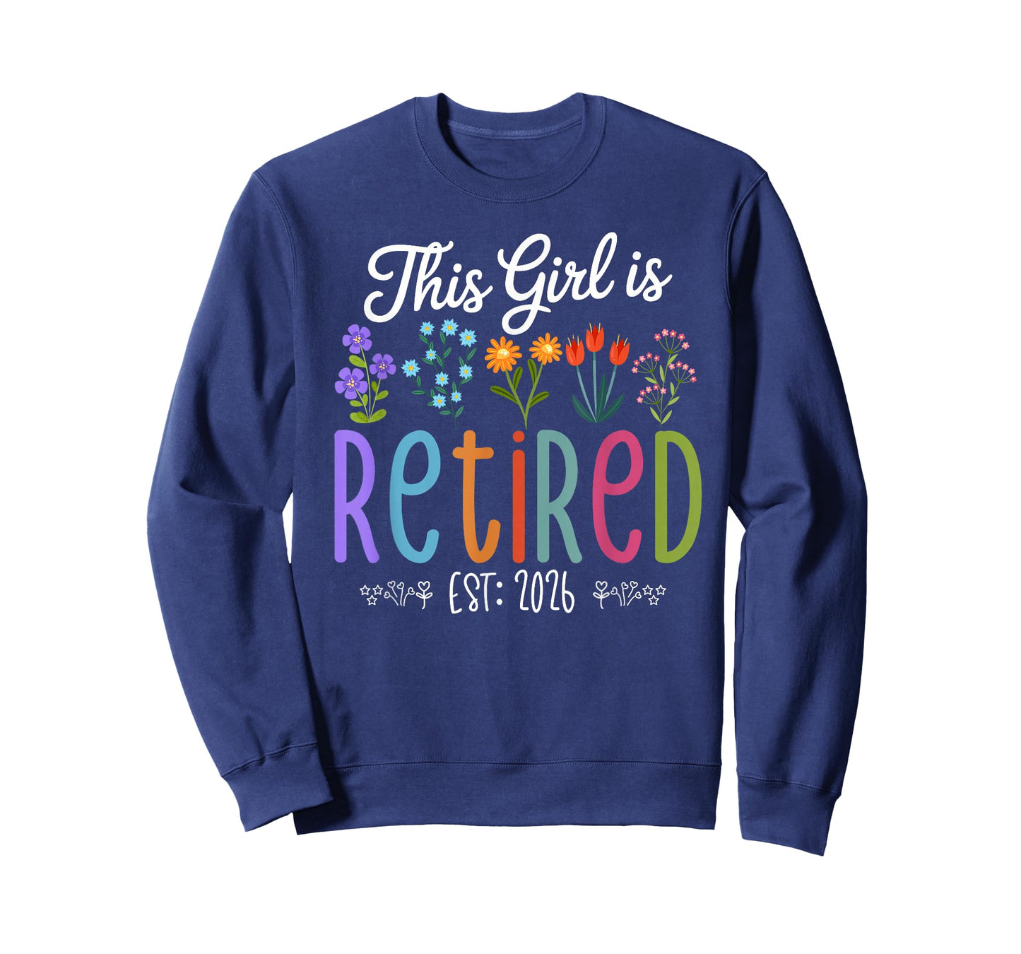 Retirement Outfit for Women This Girl is Retired Est 2026 T-Shirt
