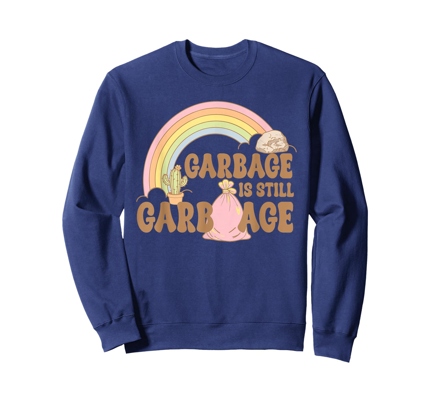 Garbage, Sarcastic, Humor T-Shirt