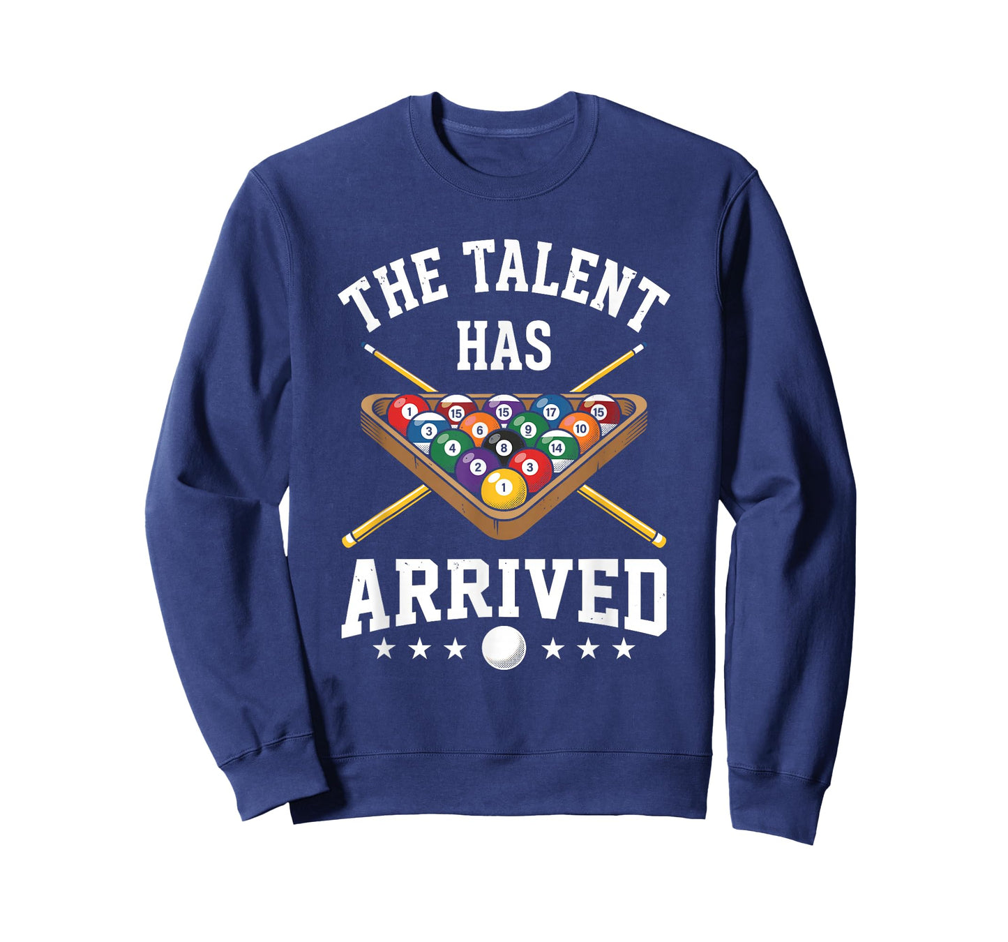 The Talent Has Arrived Funny Billiards Pool Player T-Shirt