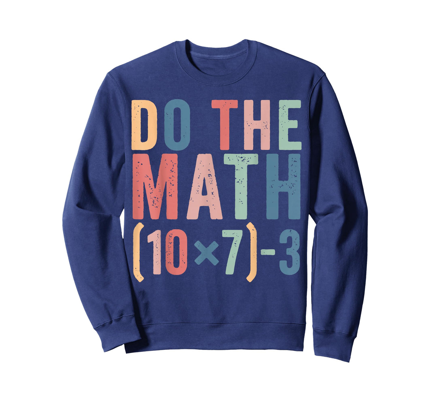 Do The Math 67 Teacher Meme Funny T-Shirt