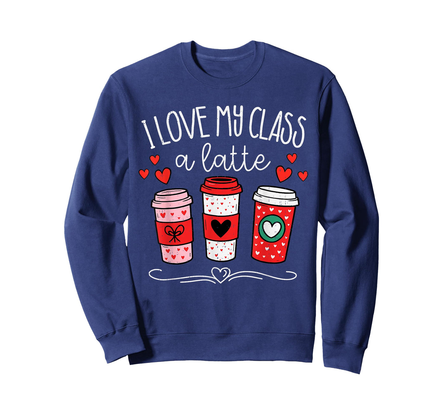 I Love My Class A Latte Coffee Valentines Day Teachers Women T-Shirt