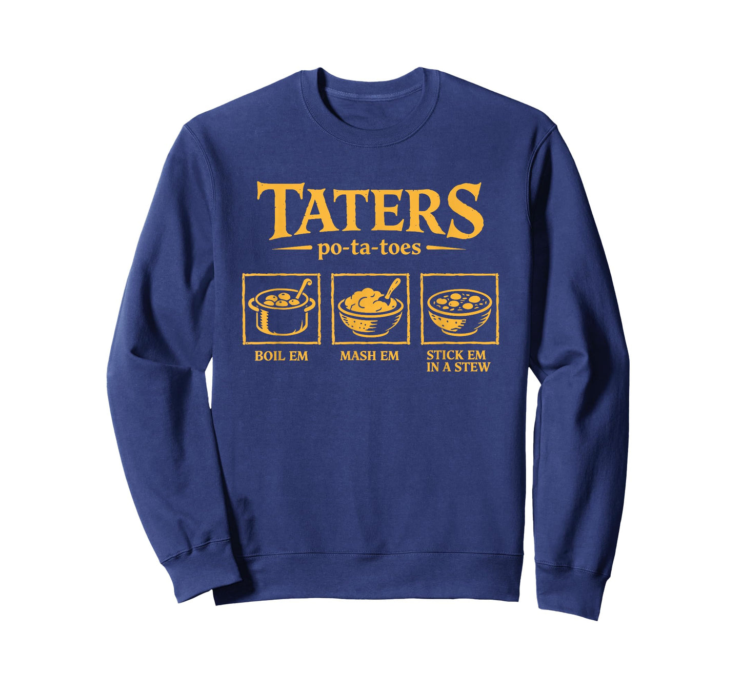 Taters Po-ta-Toes T, Funny Potatoes Po Ta Toes T-Shirt