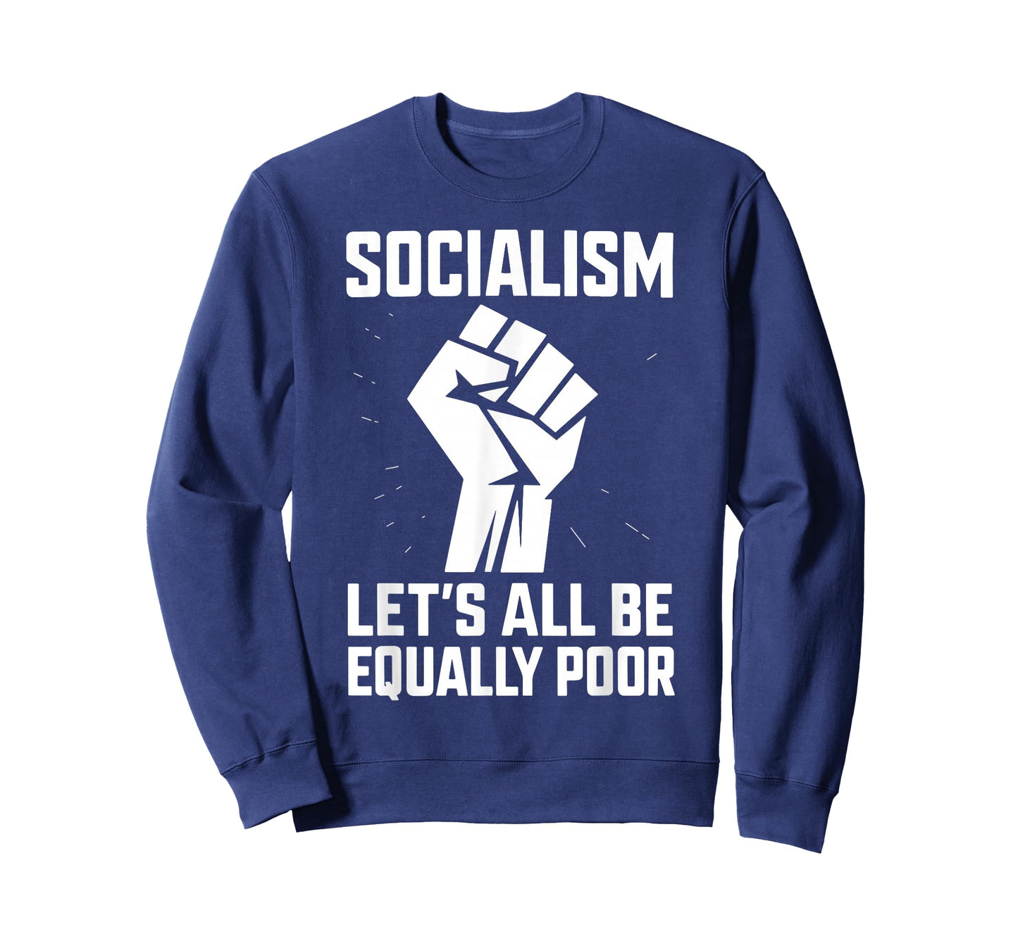 Socialism Let's All Be Equally Poor T-Shirt