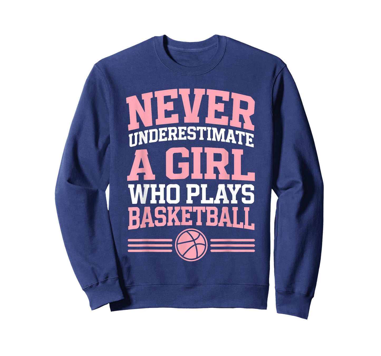 Never Underestimate A Girl who Plays Basketball T-Shirt