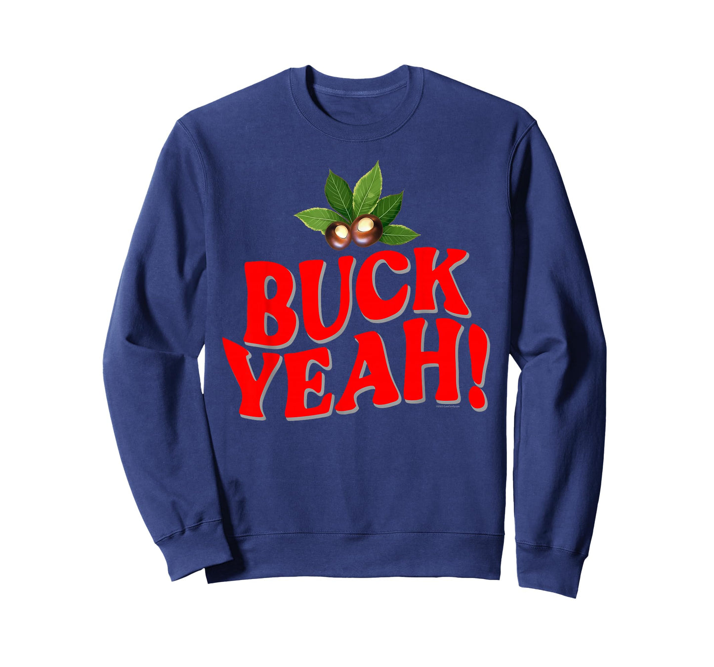 Buck Yeah Funny Ohio Home Buckeye Quote State T-Shirt
