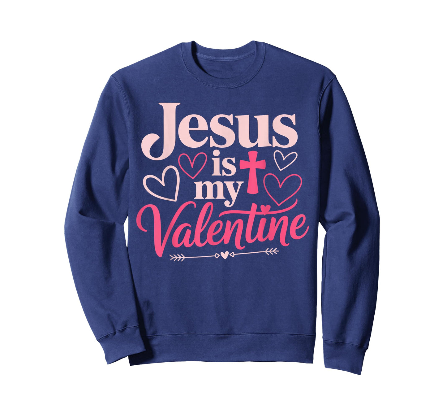 Jesus is My Valentine Cute God Religion Bible Verse Cross T-Shirt