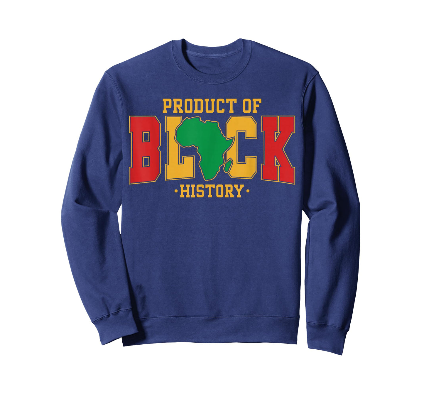 Product of Black History Month Proud African Men Women T-Shirt