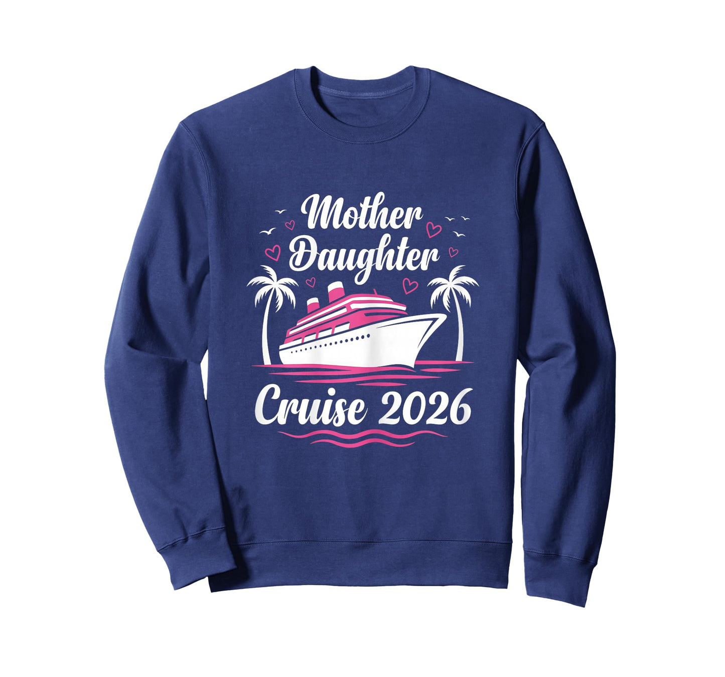 Mother and Daughter Cruise 2026 Women Cruising Matching Trip T-Shirt