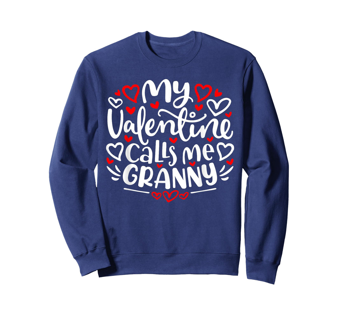 My Valentine Calls Me Granny Cute Heart Valentine's Day T-Shirt