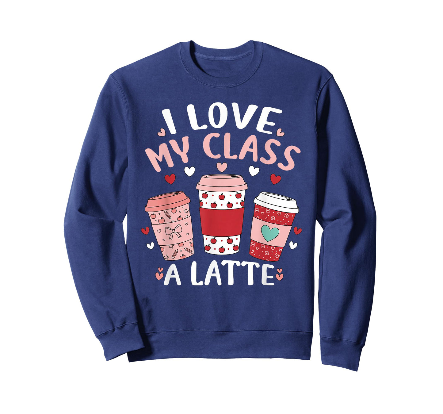 I Love My Class A Latte Valentine's Day Teacher Coffee Lover T-Shirt