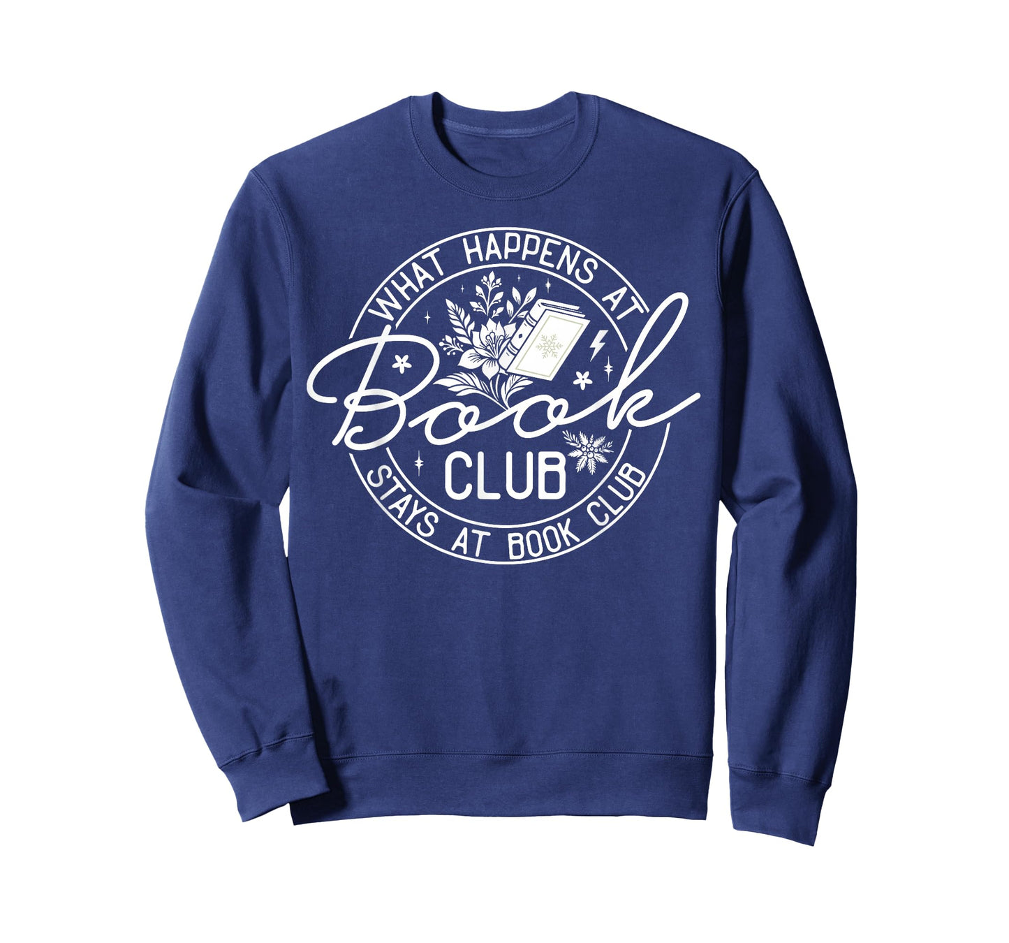 What Happens at Book Club Stays at Book Club T-Shirt