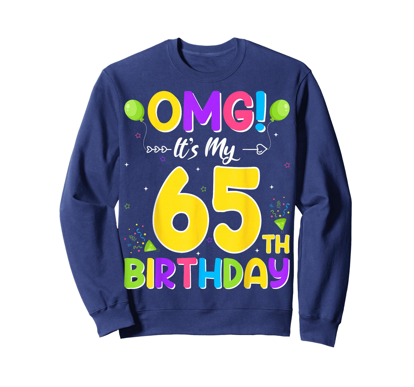 OMG It's My 65th Birthday - 65 Years Old T-Shirt