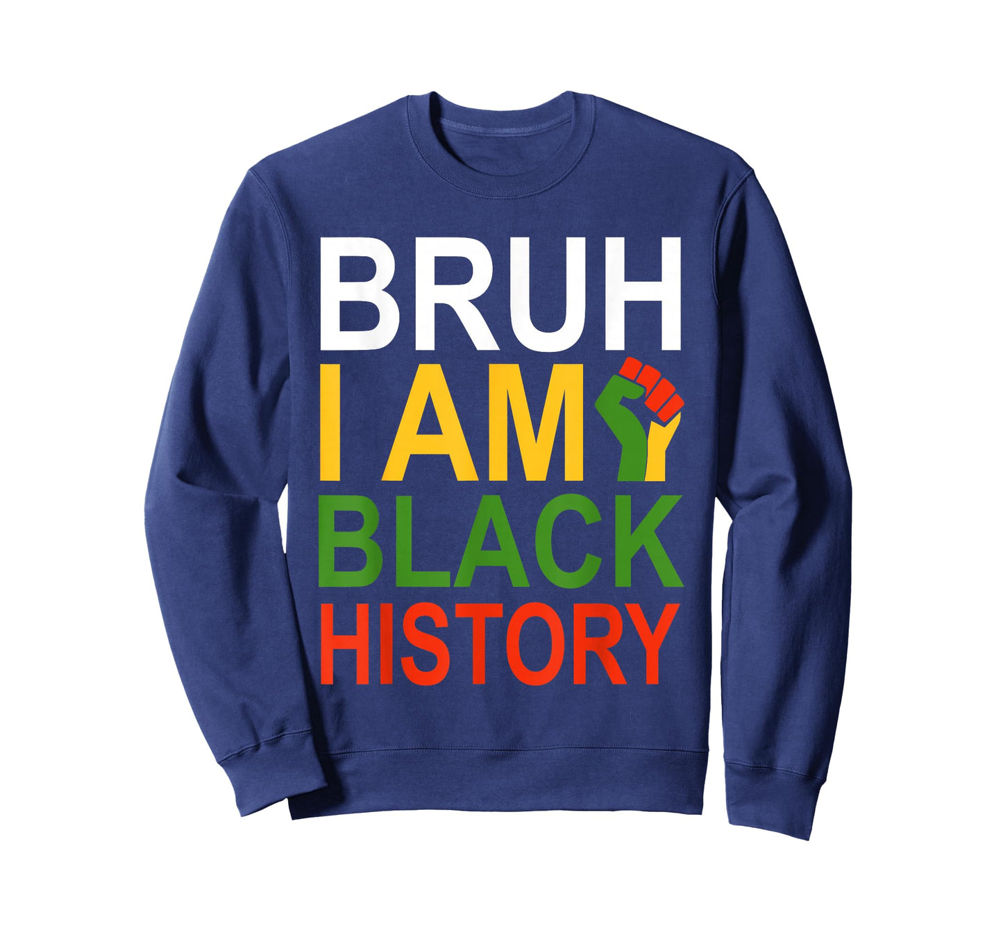 Bruh I Am Black History Month Men Teens Boys African Pride T-Shirt