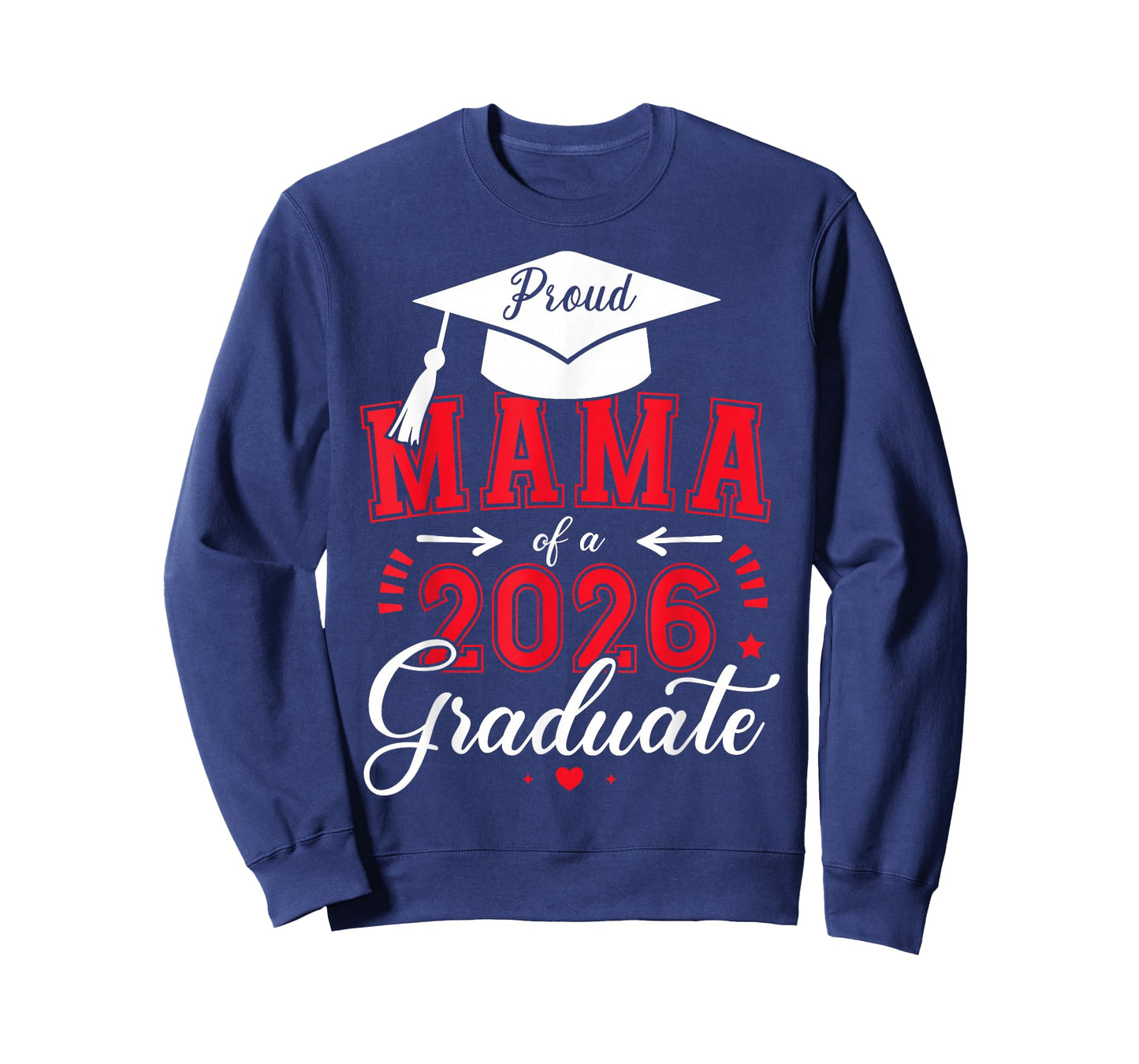 Proud Mama of a Class of 2026 Graduate for Graduation T-Shirt