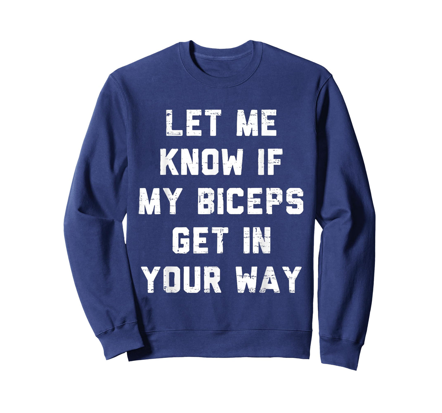 Retro Gym Funny Let Me Know If My Biceps Get in Your Way T-Shirt