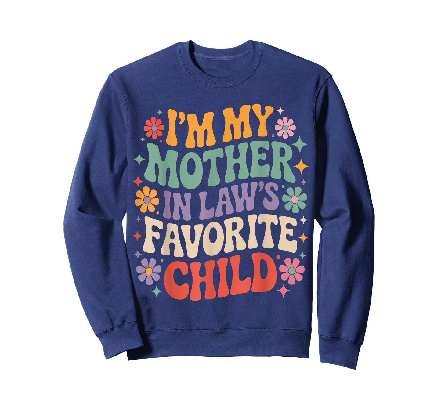 Funny Retro I’m My Mother in Law’s Favorite Child Flowers T-Shirt