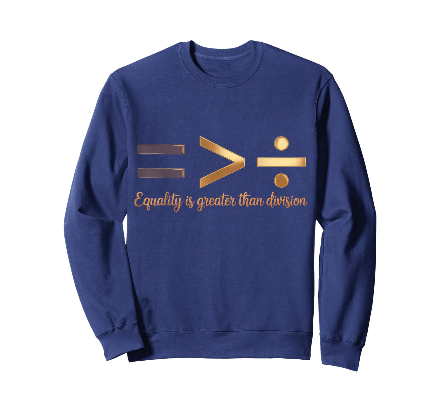 Equality is Greater Than Division Black History Melanin T-Shirt