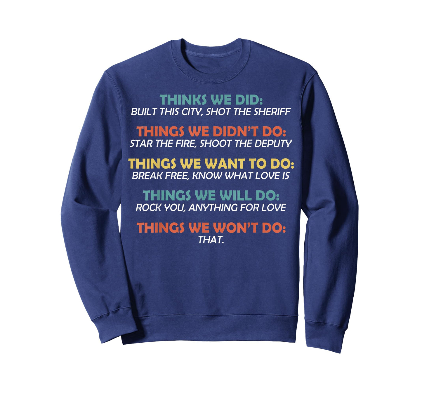 Retro Vintage Things We Did Didn't Want Will Won't Do Tee T-Shirt