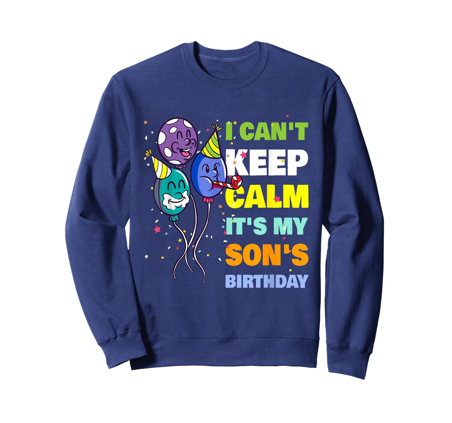 I Can't Keep Calm It's My Son's Birthday Dad T-Shirt