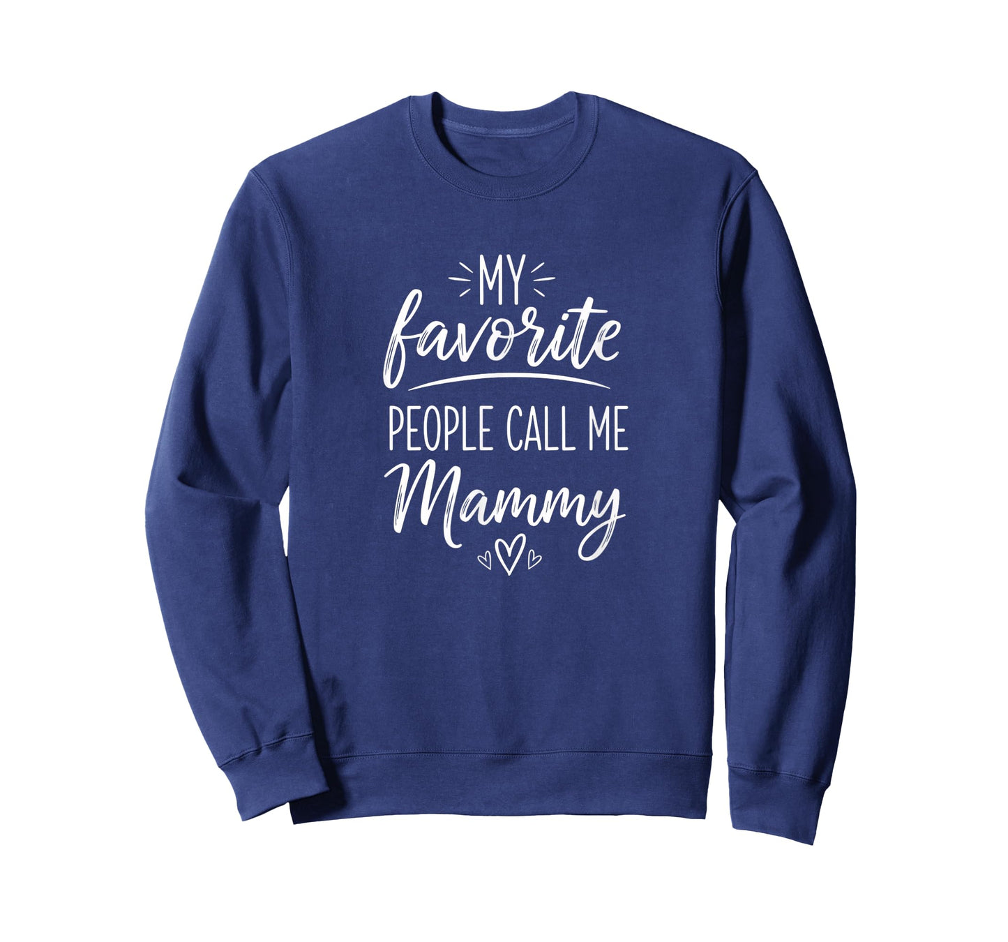 Grandparent Mammy My Favorite People Call Me Mammy T-Shirt