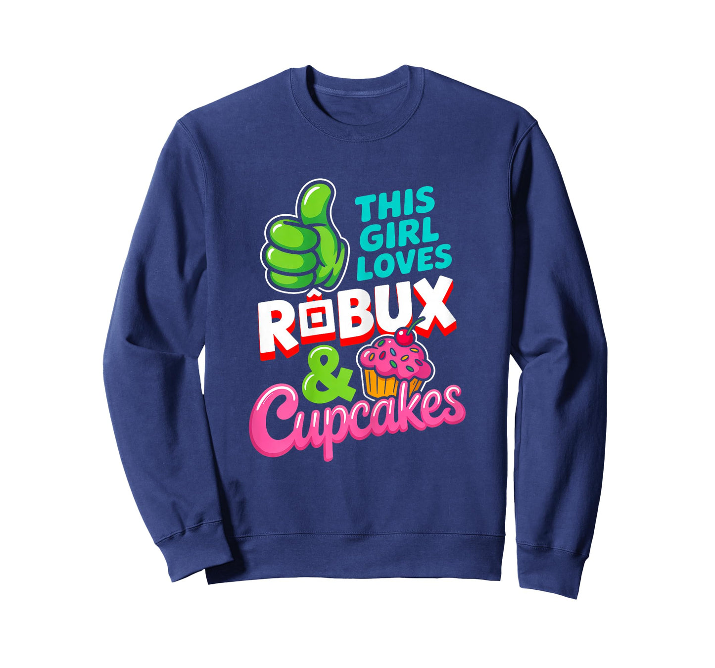 This Girl Loves ROBUX and Cupcakes Funny Gamer Girl T-Shirt