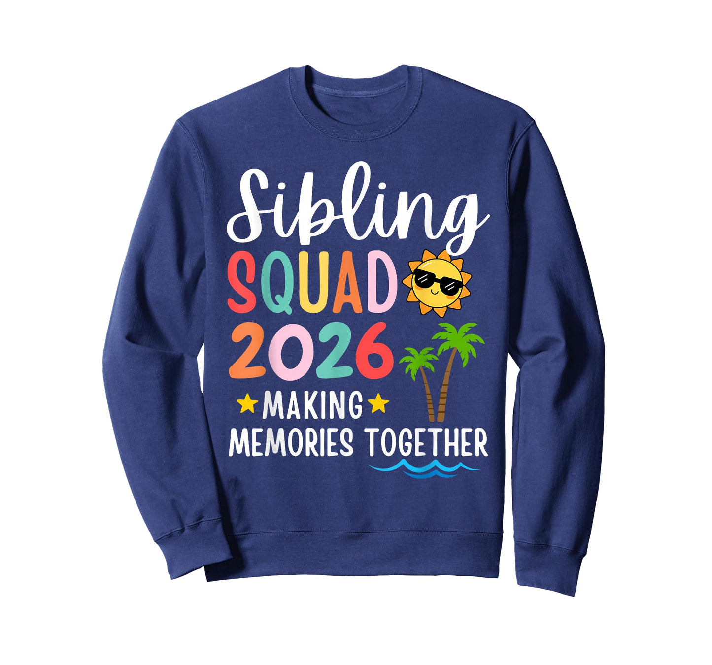 Sibling Squad 2026 Making Memories Family Matching Vacation T-Shirt