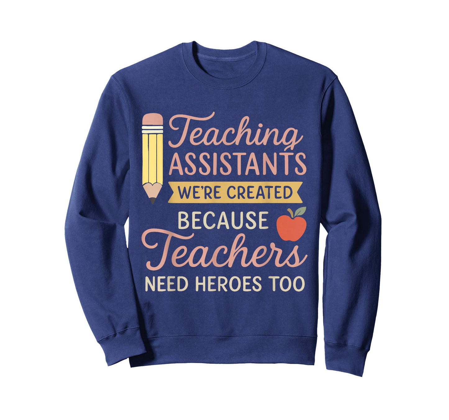 Proud Teaching Assistant Saying School Staff Support Design T-Shirt